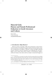 Material Girls: Humor and Female Professional Seduction in Greek Literature and Culture Anna Foka Umeå University