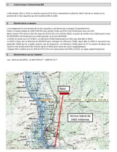 1  COMPTE RENDU D’INTERVENTION IED Le 08 octobre 2013, à 7H35, le chef de corps du GTIA ELOU a demandé le renfort du DAO 2 afin de se rendre sur la position de tir des roquettes qui ont touchées GAO la veille.