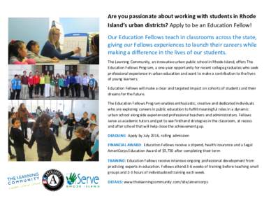 Are you passionate about working with students in Rhode Island’s urban districts? Apply to be an Education Fellow! Our Education Fellows teach in classrooms across the state, giving our Fellows experiences to launch th