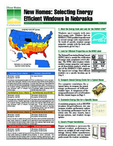 New Homes: Selecting Energy Efficient Windows in Nebraska www.efficientwindows.org ENERGY STAR® Zones