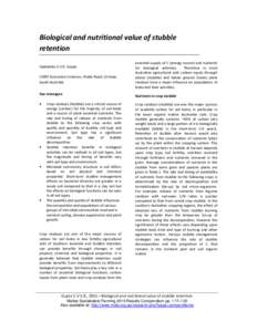 Biological and nutritional value of stubble retention Vadakattu V.S.R. Gupta CSIRO Ecosystem Sciences, Waite Road, Urrbrae, South Australia Key messages: