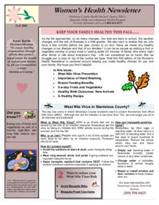 Women’s Health Newsletter Stanislaus County Health Services Agency (HSA) Maternal, Child, and Adolescent Health Program For more information call us at[removed]Fall 2004