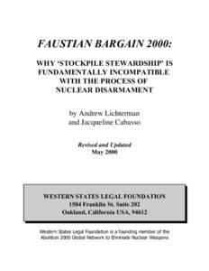 FAUSTIAN BARGAIN 2000: WHY ‘STOCKPILE STEWARDSHIP’ IS FUNDAMENTALLY INCOMPATIBLE WITH THE PROCESS OF NUCLEAR DISARMAMENT by Andrew Lichterman