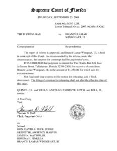 Supreme Court of Florida THURSDAY, SEPTEMBER 25, 2008 CASE NO.: SC07-1218 Lower Tribunal No(s).: [removed],388(4A)OSC THE FLORIDA BAR