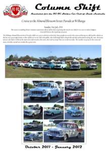 Column Shift Newsletter for the FE-FC Holden Car Club of South Australia Cruise to the Almond Blossom Street Parade at Willunga Sunday 31st July 2011 This cruise is something Brian Commons is passionate about and has bee