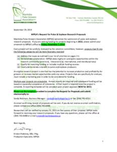 September 29, 2014  MPGA’s Request for Pulse & Soybean Research Proposals Manitoba Pulse Growers Association (MPGA) welcomes the submission of pulse and soybean research proposals. If you are seeking funding for projec