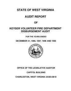 STATE OF WEST VIRGINIA AUDIT REPORT OF KEYSER VOLUNTEER FIRE DEPARTMENT DISBURSEMENT AUDIT FOR THE YEARS ENDED