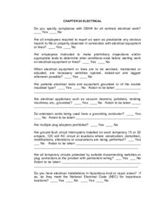 CHAPTER 20 ELECTRICAL  Do you specify compliance with OSHA for all contract electrical work? ____ Yes ____ No Are all employees required to report as soon as practicable any obvious hazard to life or property observed in