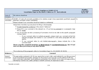 Comments Template on CEIOPS-CP 39 Consultation Paper on the Draft L2 Advice on TP - Best estimate Name of Company:  AB Lietuvos draudimas