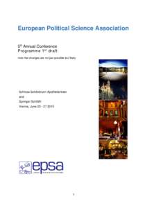European Political Science Association 5th Annual Conference Programme 1 st draft note that changes are not just possible but likely  Schloss Schönbrunn Apothekertrakt