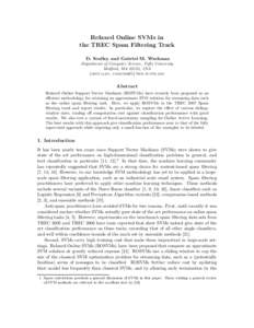 Relaxed Online SVMs in the TREC Spam Filtering Track D. Sculley and Gabriel M. Wachman Department of Computer Science, Tufts University Medford, MA 02155, USA {dsculley, gwachm01}@cs.tufts.edu