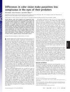 Differences in color vision make passerines less conspicuous in the eyes of their predators ¨ deen*†‡ Olle Ha˚stad*, Jonas Victorsson*, and Anders O *Department of Animal Ecology, Evolutionary Biology Centre, Uppsa