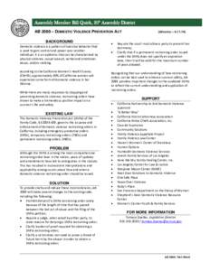 Assembly Member Bill Quirk, 20th Assembly District AB 2089 – DOMESTIC VIOLENCE PREVENTION ACT BACKGROUND Domestic violence is a pattern of coercive behavior that is used to gain control and power over another individua