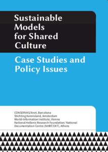 Sustainable Models for Shared Culture Case Studies and Policy Issues