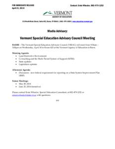 FOR IMMEDIATE RELEASE April 21, 2014 Contact: Ernie Wheeler, [removed] North Main Street, Suite 402, Barre, VT 05641 | [removed] | www.education.vermont.gov