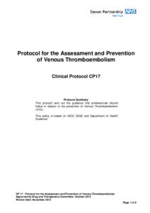 Protocol for the Assessment and Prevention of Venous Thromboembolism Clinical Protocol CP17 Protocol Summary This protocol sets out the guidance that professionals should