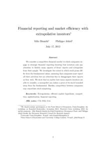 Financial reporting and market e¢ ciency with extrapolative investors Milo Bianchiy Philippe Jehielz