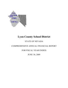 Lyon County School District STATE OF NEVADA COMPREHENSIVE ANNUAL FINANCIAL REPORT FOR FISCAL YEAR ENDED JUNE 30, 2009