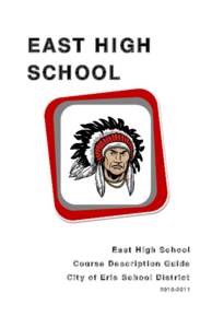 EAST HIGH SCHOOL East High School Course Description Guide City of Erie School District