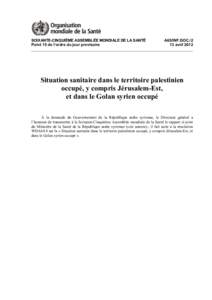 SOIXANTE-CINQUIÈME ASSEMBLÉE MONDIALE DE LA SANTÉ Point 15 de l’ordre du jour provisoire A65/INF.DOC[removed]avril 2012