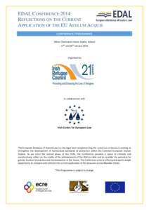 European Convention on Human Rights / Dublin Regulation / European Council on Refugees and Exiles / Asylum in the European Union / Refugee / Immigration to the United Kingdom since / Immigration law / Jacqueline Bhabha / JUSTICE / Right of asylum / Law / Immigration