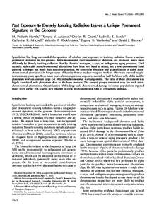 Am. J. Hum. Genet. 72:1162–1170, 2003  Past Exposure to Densely Ionizing Radiation Leaves a Unique Permanent Signature in the Genome M. Prakash Hande,1,* Tamara V. Azizova,2 Charles R. Geard,1 Ludmilla E. Burak,2 Cathe