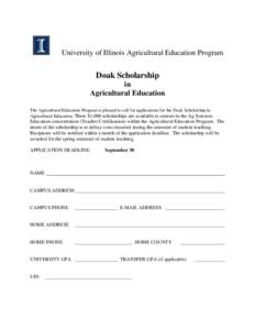 University of Illinois Agricultural Education Program  Doak Scholarship in Agricultural Education The Agricultural Education Program is pleased to call for applications for the Doak Scholarship in