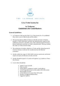 C J La Trobe Society Inc La Trobeana Guidelines for Contributors General Guidelines 1. La Trobeana is the journal of the C J La Trobe Society Inc. It is published
