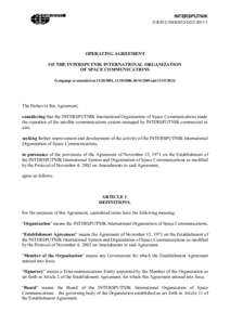 INTERSPUTNIK D.B./D.C./XXXIX/13-OC[removed]OPERATING AGREEMENT OF THE INTERSPUTNIK INTERNATIONAL ORGANIZATION OF SPACE COMMUNICATIONS