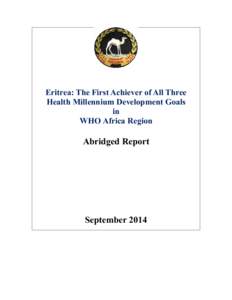 Eritrea: The First Achiever of All Three Health Millennium Development Goals in WHO Africa Region  Abridged Report