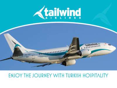 BAGGAGE ALLOWENCE TAILWIND AIRLINES Dear our passengers; We would like to thank you for choosing Tailwind Airlines. Following