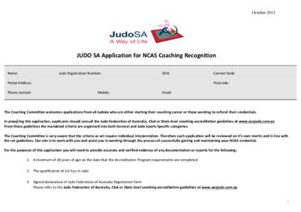    October 2013   JUDO	
  SA	
  Application	
  for	
  NCAS	
  Coaching	
  Recognition	
  