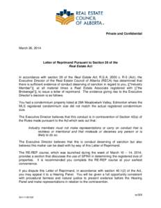 Private and Confidential  March 26, 2014 Letter of Reprimand Pursuant to Section 39 of the Real Estate Act