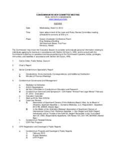 CONDOMINIUM REVIEW COMMITTEE MEETING REAL ESTATE COMMISSION www.hawaii.gov/hirec AGENDA Date: