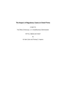 The Impact of Regulatory Costs on Small Firms a report for The Office of Advocacy, U. S. Small Business Administration RFP No. SBAHQ-00-R-0027 by