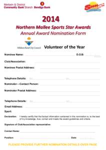 2014 Northern Mallee Sports Star Awards Annual Award Nomination Form Volunteer of the Year Nominee Name: