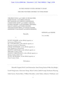 Case: 3:14-cv[removed]bbc Document #: 118 Filed: [removed]Page 1 of 88  IN THE UNITED STATES DISTRICT COURT FOR THE WESTERN DISTRICT OF WISCONSIN - - - - - - - - - - - - - - - - - - - - - - - - - - - - - - - - - - - - - - 