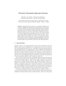 Proactive Byzantine Quorum Systems Eduardo A. P. Alchieri1 , Alysson Neves Bessani2 , Fernando Carlos Pereira1 , and Joni da Silva Fraga1 1 2