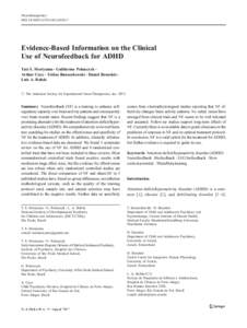 Neurotherapeutics DOI[removed]s13311[removed]Evidence-Based Information on the Clinical Use of Neurofeedback for ADHD Tais S. Moriyama & Guilherme Polanczyk &