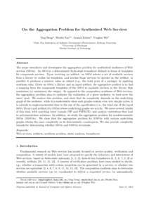 On the Aggregation Problem for Synthesized Web Services Ting Denga , Wenfei Fanb,c , Leonid Libkinb , Yinghui Wub a State Key Laboratory of Software Development Environment, Beihang University b