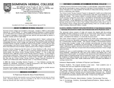 DISTANCE LEARNING AT DOMINION HERBAL COLLEGE #[removed]Byrne Road, Burnaby, BC V5J 3J1 Canada Phone: [removed]Toll Free: 1.888.DHC.1926 Fax: [removed]