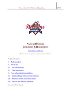Nations Baseball Guidelines and Regulations  NATIONS BASEBALL GUIDELINES & REGULATIONS www.nations-baseball.com The Internet version of these rules has priority at all times.