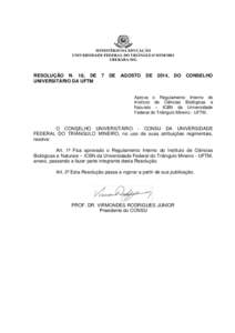 MINISTÉRIO DA EDUCAÇÃO UNIVERSIDADE FEDERAL DO TRIÂNGULO MINEIRO UBERABA-MG RESOLUÇÃO N. 18, DE UNIVERSITÁRIO DA UFTM