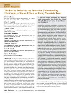 FEATURE Fisheries Management The Past as Prelude to the Future for Understanding ­21st-Century Climate Effects on Rocky Mountain Trout Daniel J. Isaak
