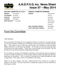 A.N.D.F.H.G. Inc. News Sheet Issue 57 – May 2014 ELECTED COMMITTEEGENERAL COMMITTEE MEMBERS