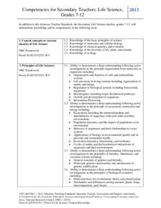 Competencies for Secondary Teachers: Life Science, Grades[removed]In addition to the Arkansas Teacher Standards, the Secondary Life Science teacher, grades 7-12, will