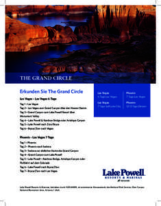 THE GRAND CIRCLE Erkunden Sie The Grand Circle Las Vegas – Las Vegas 6 Tage Tag 1 – Las Vegas Tag 2 – Las Vegas zum Grand Canyon über den Hoover Damm