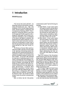 1 Introduction ENAMI Kazumasa “You can see, hear, touch, and smell... our technology realizes an ultra-realistic communications environment near you.” That is the catchphrase of the Universal Media Research