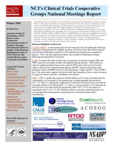 NCI’s Clinical Trials Cooperative Groups National Meetings Report Winter 2010 In This Issue American Society of Hematology, ASCO