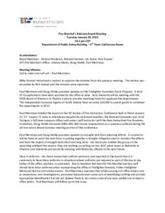 Fire Marshal’s Advisory Board Meeting Tuesday January 29, [removed]pm CDT Department of Public Safety Building – 2nd Floor Conference Room  In attendance: